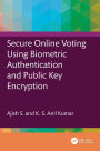 Secure Online Voting Using Biometric Authentication and Public Key Encryption