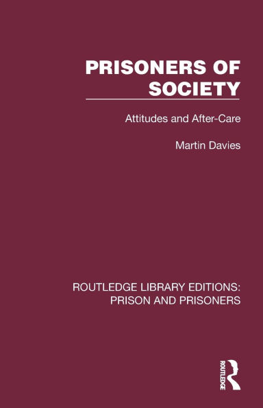 Prisoners of Society: Attitudes and After-Care