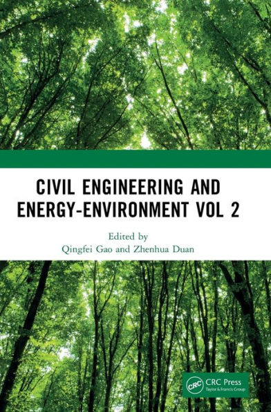 Civil Engineering and Energy-Environment Vol 2: Proceedings of the 4th International Conference on Engineering, Environment Resources Energy Materials (CCESEM 2022), Sanya, China, 21-23 October 2022