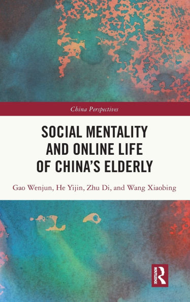 Social Mentality and Online Life of China's Elderly