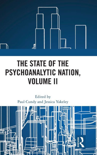 the State of Psychoanalytic Nation, Volume II