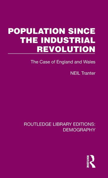 Population Since The Industrial Revolution: Case of England and Wales