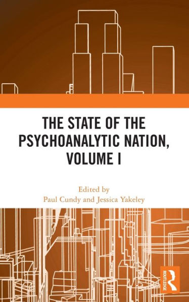 the State of Psychoanalytic Nation, Volume I