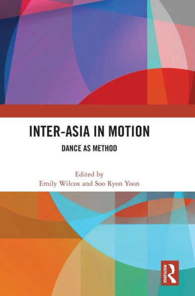 Inter-Asia Motion: Dance as Method