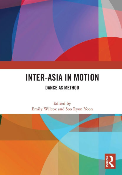 Inter-Asia Motion: Dance as Method