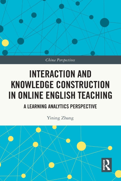 Interaction and Knowledge Construction Online English Teaching: A Learning Analytics Perspective