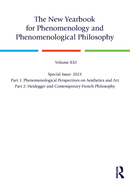 The New Yearbook for Phenomenology and Phenomenological Philosophy: Volume 21, Special Issue, 2023: Aesthetics, Art, Heidegger, French Philosophy
