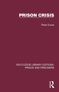 Title: Prison Crisis, Author: Peter Evans