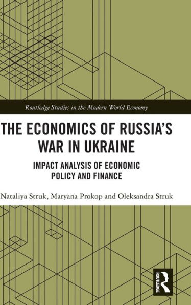 The Economics of Russia's War Ukraine: Impact Analysis Economic Policy and Finance