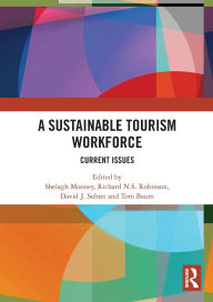 Title: A Sustainable Tourism Workforce: Current issues, Author: Shelagh Mooney