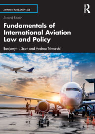 Title: Fundamentals of International Aviation Law and Policy, Author: Benjamyn I. Scott