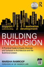 Building Inclusion: A Practical Guide to Equity, Diversity and Inclusion in Architecture and the Built Environment