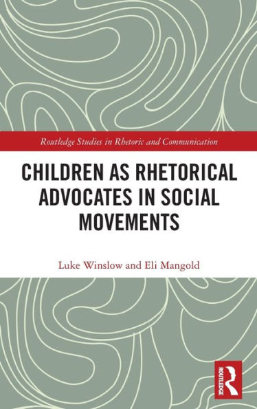 Children as Rhetorical Advocates Social Movements