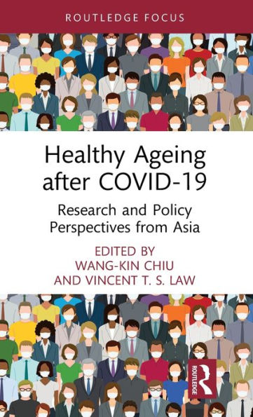 Healthy Ageing after COVID-19: Research and Policy Perspectives from Asia