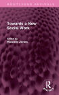 Towards a New Social Work