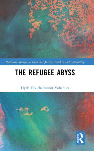 Electronics pdf books free download The Refugee Abyss English version 9781032567945 by Hyab Teklehaimanot Yohannes PDB RTF