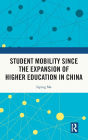 Student Mobility Since the Expansion of Higher Education in China