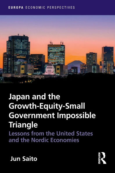 Japan and the Growth-Equity-Small Government Impossible Triangle: Lessons from United States Nordic Economies
