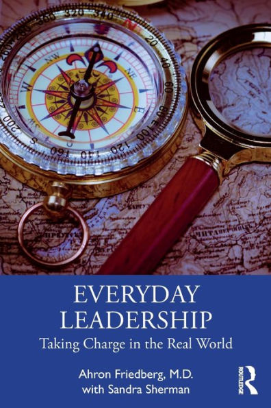 Everyday Leadership: Taking Charge the Real World