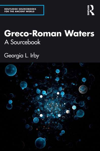 Greco-Roman Waters: A Sourcebook