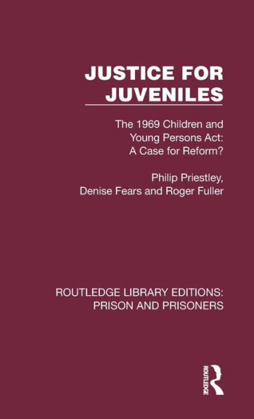 Justice for Juveniles: The 1969 Children and Young Persons Act: A Case Reform?