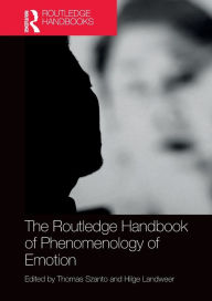 Title: The Routledge Handbook of Phenomenology of Emotion, Author: Thomas Szanto