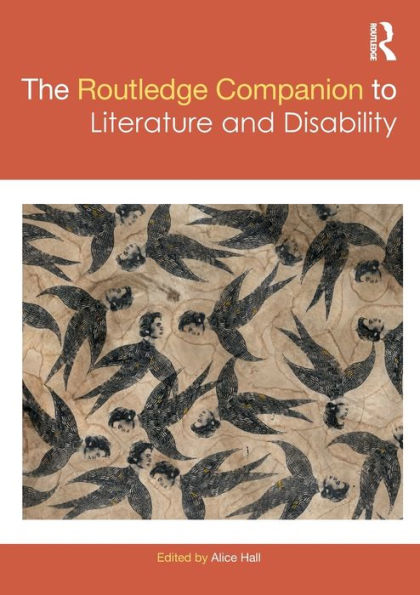The Routledge Companion to Literature and Disability