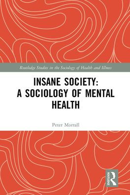 Insane Society: A Sociology of Mental Health