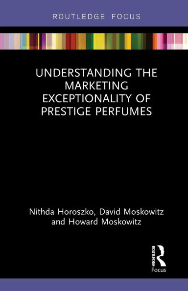 Understanding the Marketing Exceptionality of Prestige Perfumes