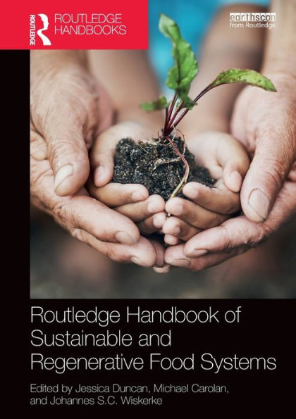 Routledge Handbook of Sustainable and Regenerative Food Systems