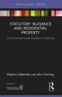 Statutory Nuisance and Residential Property: Environmental Health Problems in Housing