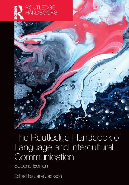 The Routledge Handbook of Language and Intercultural Communication