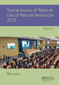 Title: Topical Issues of Rational Use of Natural Resources, Volume 2, Author: Vladimir Litvinenko