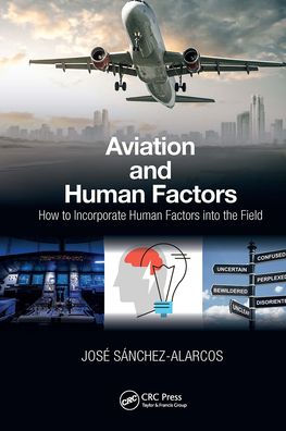 Aviation and Human Factors: How to Incorporate Factors into the Field