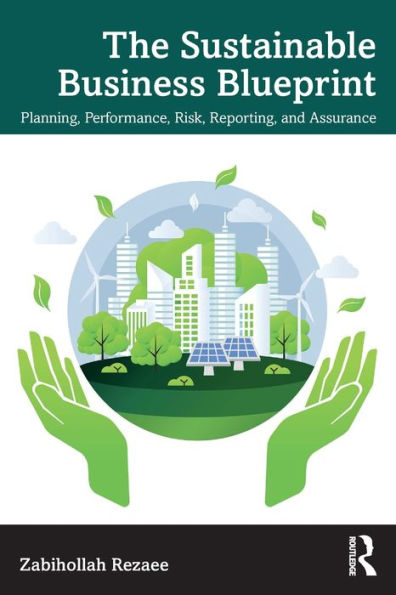 The Sustainable Business Blueprint: Planning, Performance, Risk, Reporting, and Assurance