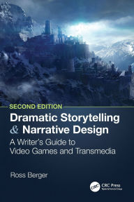 Amazon web services ebook download free Dramatic Storytelling and Narrative Design: A Writer's Guide to Video Games and Transmedia