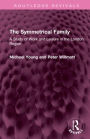 The Symmetrical Family: A Study of Work and Leisure in the London Region