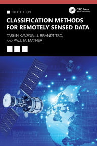 Title: Classification Methods for Remotely Sensed Data, Author: Taskin Kavzoglu