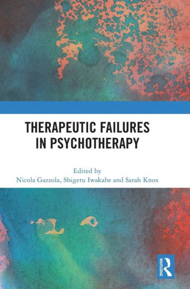 Therapeutic Failures Psychotherapy