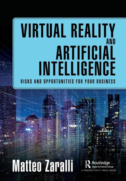 Virtual Reality and Artificial Intelligence: Risks Opportunities for Your Business