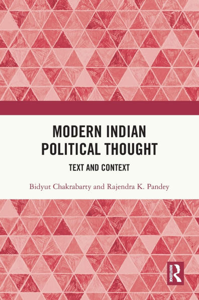 Modern Indian Political Thought: Text and Context