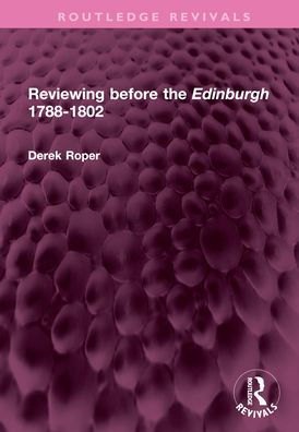 Reviewing before the Edinburgh 1788-1802