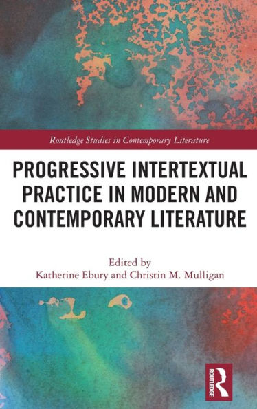 Progressive Intertextual Practice Modern And Contemporary Literature