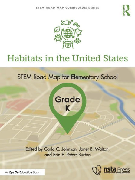 Habitats the United States, Grade K: STEM Road Map for Elementary School