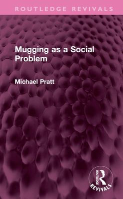 Mugging as a Social Problem