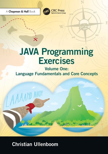 Java Programming Exercises: Volume One: Language Fundamentals and Core Concepts