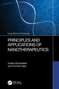 Title: Principles and Applications of Nanotherapeutics, Author: Imalka Munaweera