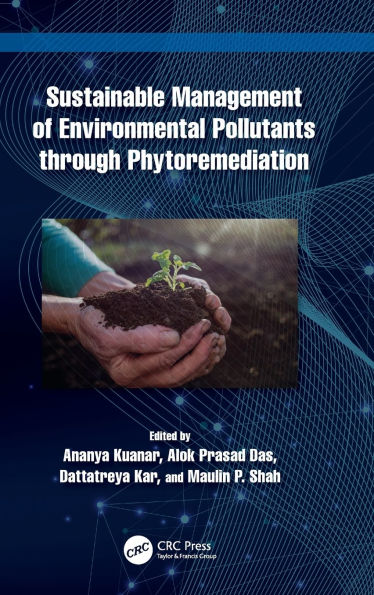 Sustainable Management of Environmental Pollutants through Phytoremediation