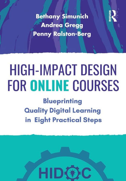 High-Impact Design for Online Courses: Blueprinting Quality Digital Learning Eight Practical Steps