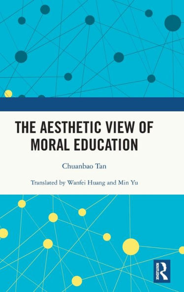 The Aesthetic View of Moral Education